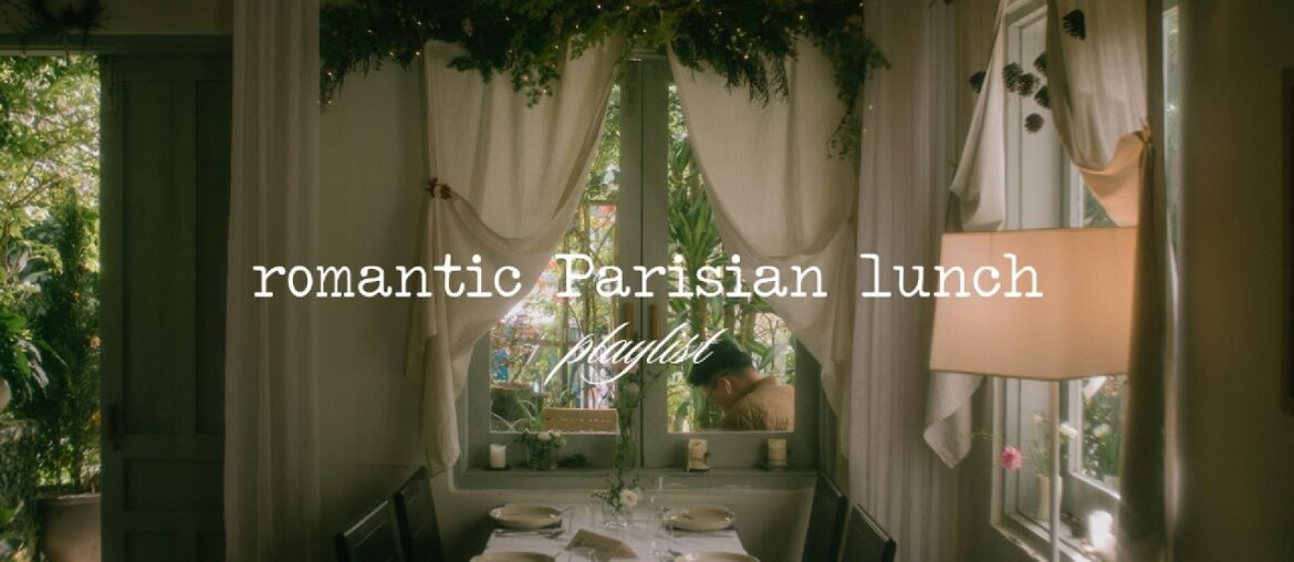 Romantic Parisian Lunch: French Cafe Jazz Playlist Romantic Parisian Lunch: French Cafe Jazz Playlist