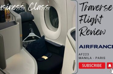 Air France A350 Business Class Review Manila - Paris