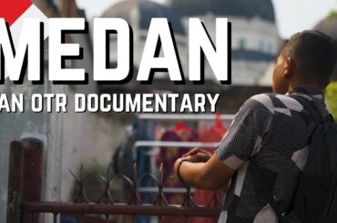 Medan: The Unreal Food of Indonesia's “Gotham City”