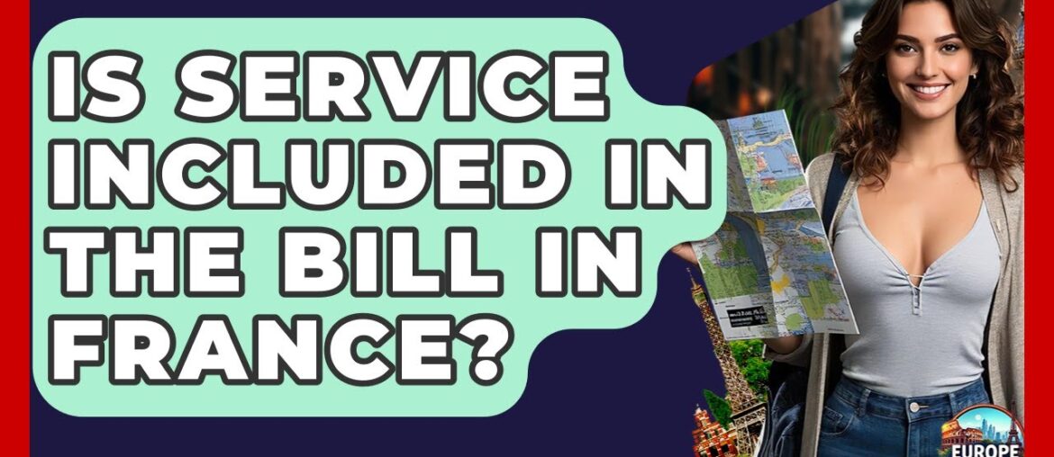 Is Service Included In The Bill In France? – Europe Travel Pros Is Service Included In The Bill In France? - Europe Travel Pros