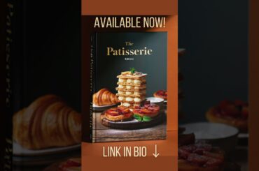 The Patisserie Edition