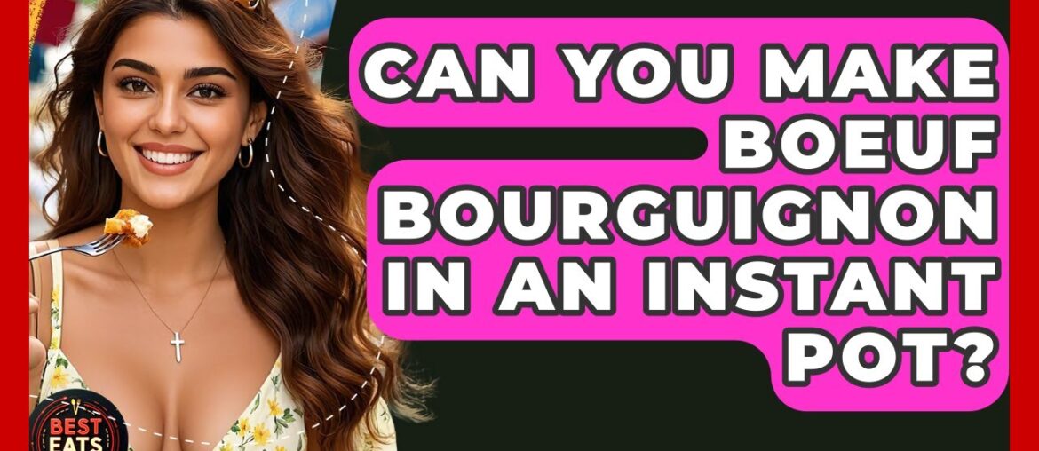 Can You Make Boeuf Bourguignon In An Instant Pot? – Best Eats Worldwide Can You Make Boeuf Bourguignon In An Instant Pot? - Best Eats Worldwide