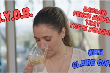 BYOB: Bargain French Bubbles That Taste Delicious!!