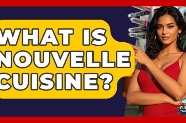 What Is Nouvelle Cuisine? - Europe Travel Pros