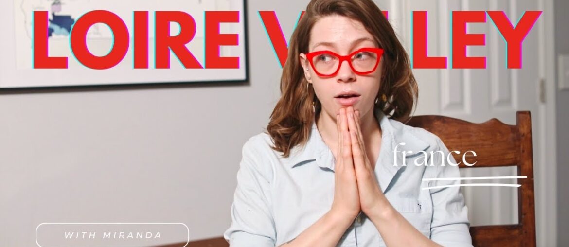 Fundamentals of Wine | Loire Valley