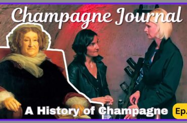 A History of Champagne Ep. 4: Veuve Clicquot & Champagne Charlie - Bold Pioneers