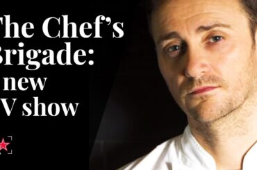 All about The Chef's Brigade, a new TV show! | Fine Dining Lovers