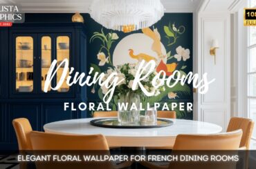 Elegant Floral Wallpaper for French Dining Rooms: 7 Expert Tips for a Stunning Look