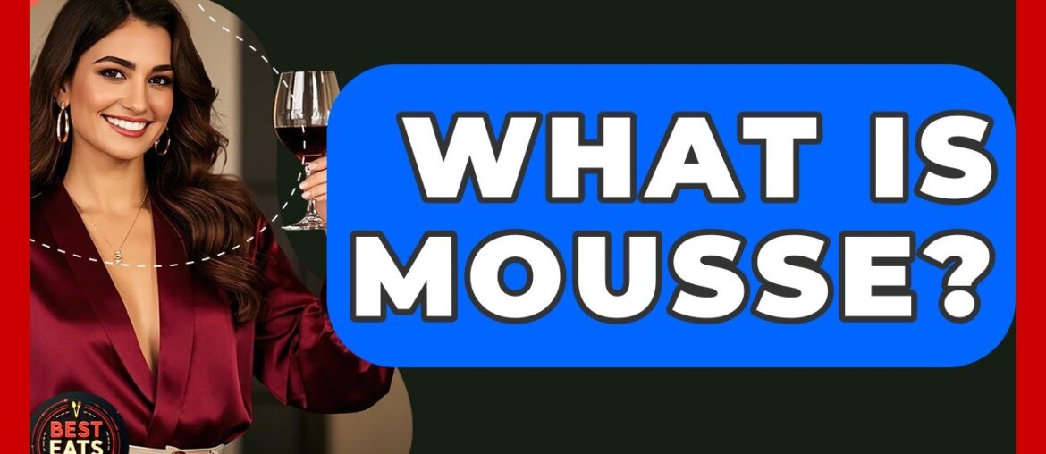 What Is Mousse? – Best Eats Worldwide What Is Mousse? - Best Eats Worldwide