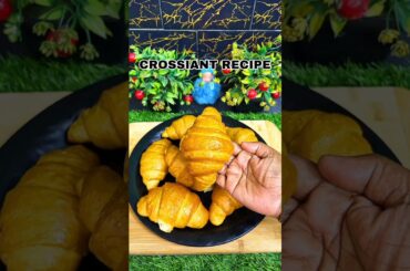 CROSSIANT RECIPE #ytshorts #viralvideo #shortsfeed #crossiant #bread #breadrecipe #breadbaking
