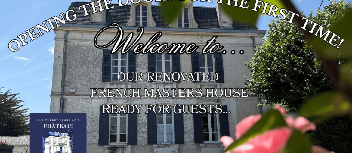 Opening The Doors For The First Time! Welcome to Our Renovated French Masters House Ready For Guests