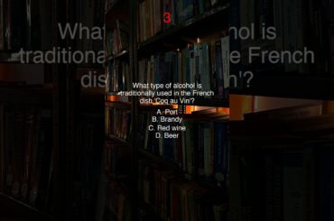What type of alcohol is traditionally used in the French dish 'Coq au Vin'?