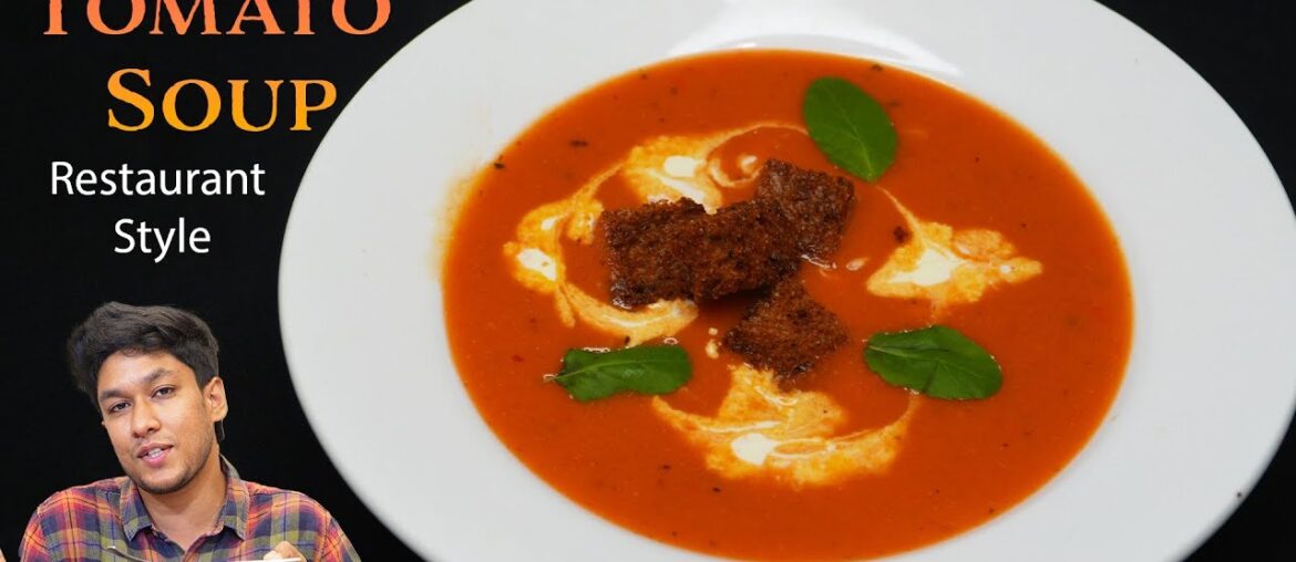 Tomato Soup Restaurant Style - Easy Tomato Soup Recipe - French Style Tomato Soup- Powerchef Pranav