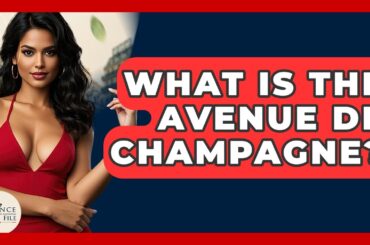 What Is The Avenue De Champagne? - France Fact File