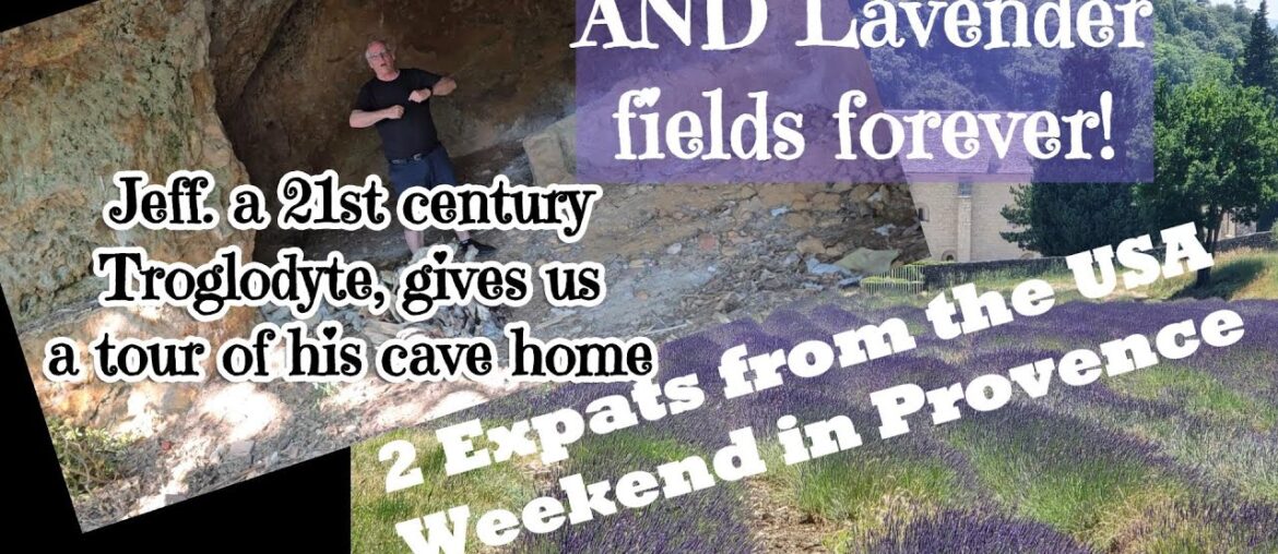 ANCIENT TROGLODYTE CAVE HOME MEETS LAVENDER FIELDS IN PROVENCE FRANCE WITH EXPATS FROM THE USA ANCIENT TROGLODYTE CAVE HOME MEETS LAVENDER FIELDS IN PROVENCE FRANCE WITH EXPATS FROM THE USA