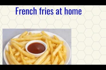 How to make crispy french fries at home#recipe #frenchfries #firstvideo #cooking