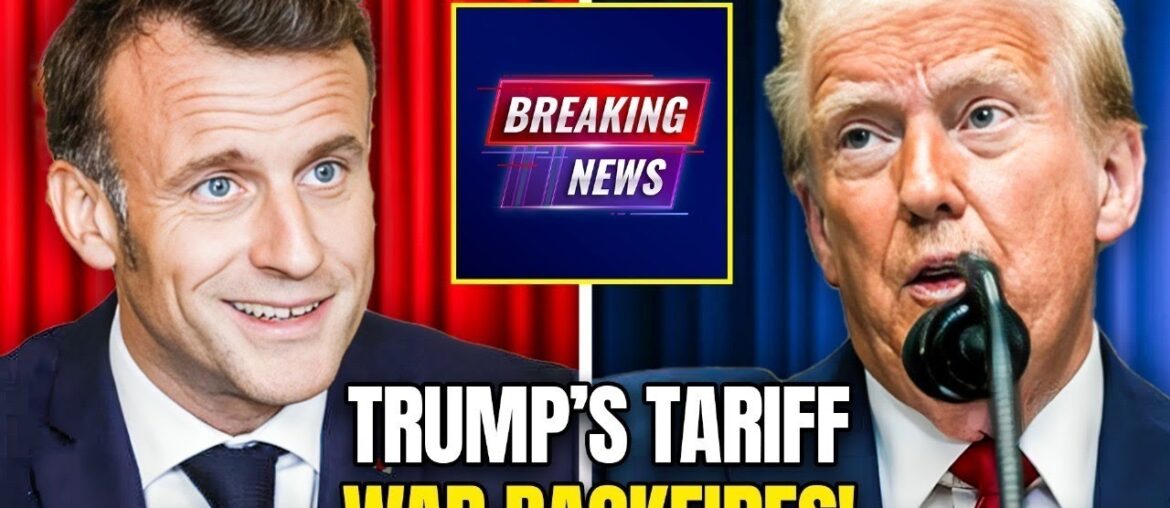 Trump’s Tariffs COLLAPSE: France Leads Europe to Impose Massive Retaliation Tariffs Against US