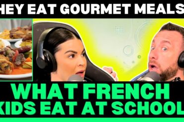 NUTRITION IS IMPORTANT! Canadian's First Time Reaction To What French Kids Eat At School!