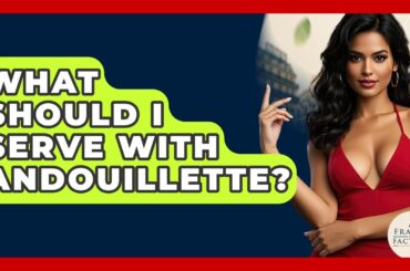 What Should I Serve With Andouillette? - France Fact File