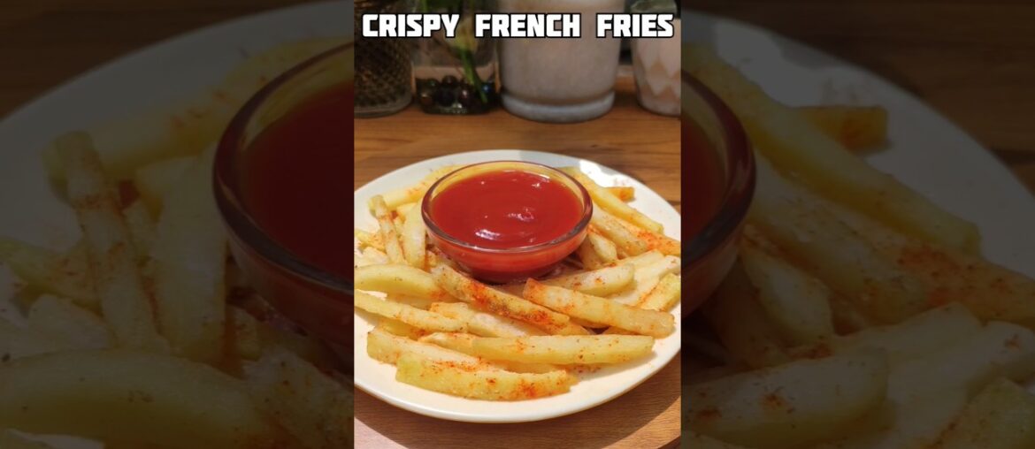 Crispy French Fries recipe #shortvideo  #youtubeshorts