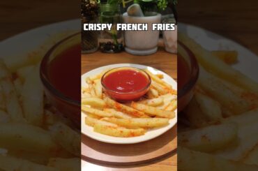 Crispy French Fries recipe #shortvideo  #youtubeshorts