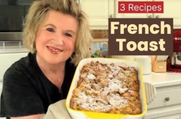 Easy French Toast Recipes!