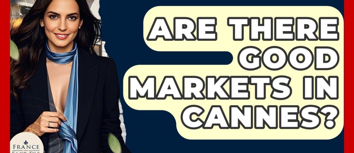 Are There Good Markets In Cannes? – France Fact File Are There Good Markets In Cannes? - France Fact File