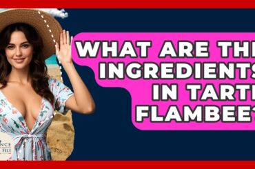 What Are The Ingredients In Tarte Flambee? - France Fact File