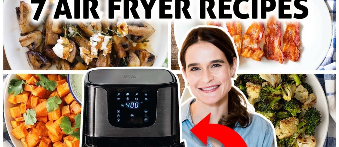 7 FAVORITE Air Fryer Recipes | YOU HAVE TO TRY THESE! 7 FAVORITE Air Fryer Recipes | YOU HAVE TO TRY THESE!