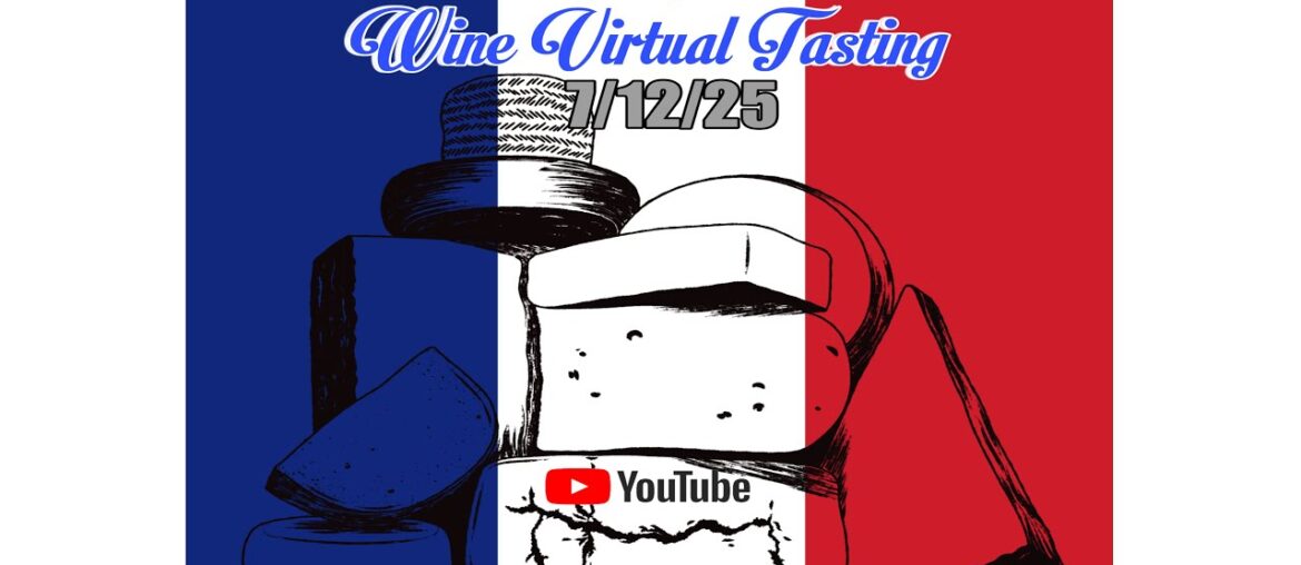 Bastille Day: French Cheese & Wine Virtual Tasting