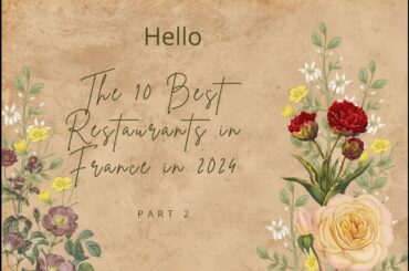 Top 10 Best Restaurants in France in 2024 Part 2