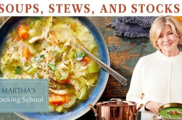 Martha Stewart's 9 Best Soup, Stew and Homemade Stock Recipes