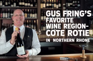 Gus Fring's Favorite Wine Region- Cote Rotie in Northern Rhone