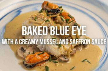 Baked Blue Eye with a Creamy Mussel and Saffron Sauce