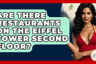Are There Restaurants On The Eiffel Tower Second Floor? - France Fact File