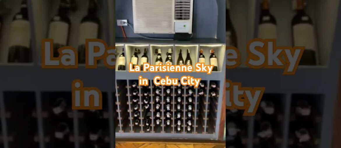 La Parisienne Sky in na Cebu City/French Dining and Winery Restaurant/@Mamshi V/shortvideo