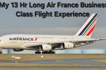 What I Ate on a 13-Hour Air France Business Class Flight | Full Meal Experience! #airfrance #airbus