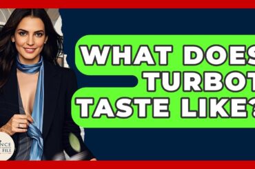 What Does Turbot Taste Like? - France Fact File