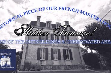 A Historical Piece Of Our French Master's House - HIDDEN TREASURE!
