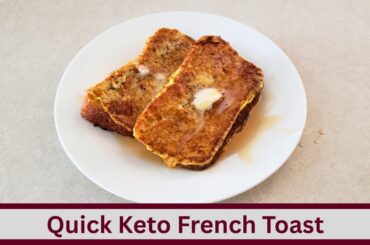 Quick Keto French Toast and More Keto Breakfast Recipes (Nut Free and gluten Free)