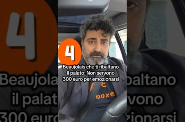 4 BEAUJOLAIS CHE TI RIBALTANO IL PALATO: NON SERVONO 300 EURO PER EMOZIONARSI