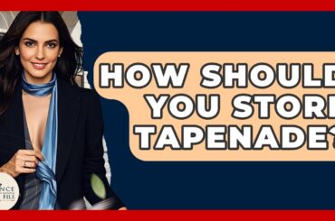 How Should You Store Tapenade? - France Fact File