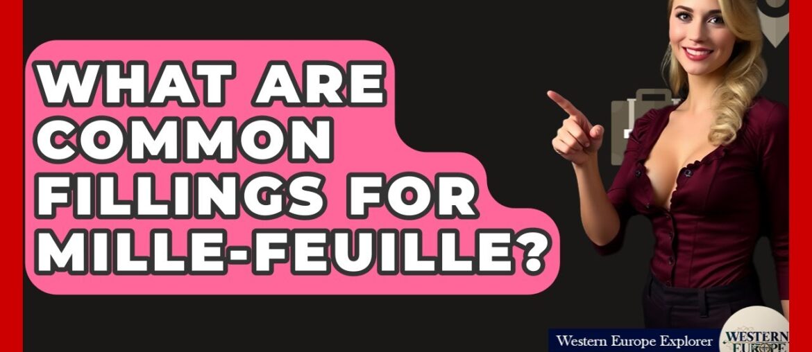 What Are Common Fillings For Mille-feuille? – Western Europe Explorer What Are Common Fillings For Mille-feuille? - Western Europe Explorer
