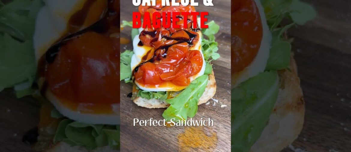 Caprese Sandwich on a Baguette | Easy & Delicious Recipe Caprese Sandwich on a Baguette | Easy & Delicious Recipe