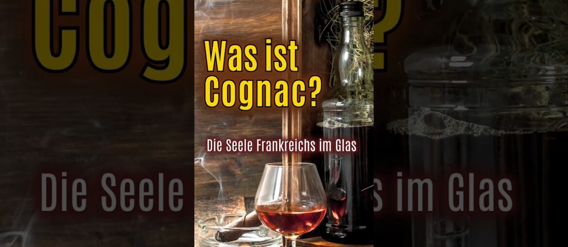 was ist Cognac? der edle Tropfen aus Frankreich was ist Cognac? der edle Tropfen aus Frankreich