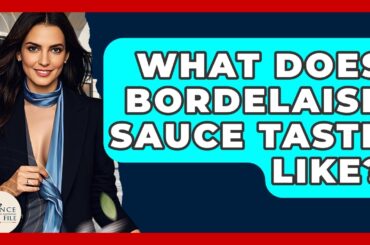 What Does Bordelaise Sauce Taste Like? - France Fact File
