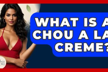 What Is A Chou a La Creme? - France Fact File