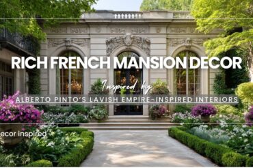 Rich French Mansion Decor Inspired by Alberto Pinto’s Lavish Empire-Inspired Interiors
