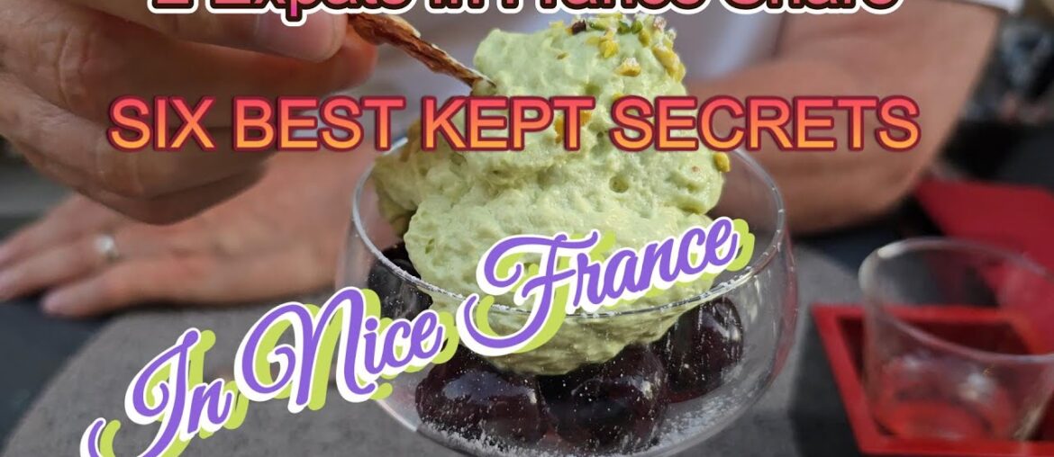 6 BEST KEPT SECRETS IN NICE FRANCE! 6 BEST KEPT SECRETS IN NICE FRANCE!