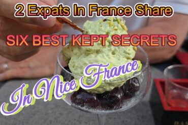 6 BEST KEPT SECRETS IN NICE FRANCE!